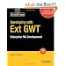 Developing with Ext Gwt: Enterprise RIA Development