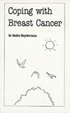 Coping with Breast Cancer (Overcoming Common Problems)