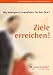 Ziele erreichen!