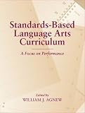 Standards-Based Language Arts Curriculum: A Focus on Performance