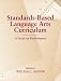 Book Standards-Based K-12 Language Arts Curriculum: A Focus on Performance