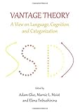 Vantage theory : a view on language, cognition and categorization