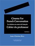 Cinema for French Conversation: Instructors Manual, Second Edition