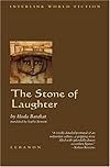 The Stone of Laughter (Interlink World Fiction)
