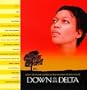 Down in the Delta:  Music from and Inspired by the Miramax Motion Picture