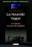 La Nouvelle Vague : Un cinéma au masculin singulier