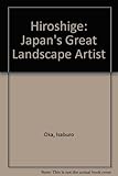 Hiroshige : Japan's great landscape artist