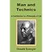 Man and Technics: A Contribution to a Philosophy of Life