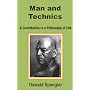 Man and Technics: A Contribution to a Philosophy of Life