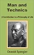 Man and Technics: A Contribution to a Philosophy of Life