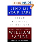 Click here to buy Lend Me Your Ears: Great Speeches in History, Updated and Expanded Edition by  William Safire.