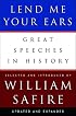 Lend Me Your Ears: Great Speeches in History, Updated and Expanded Edition