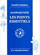 Acupuncture : Les points essentiels