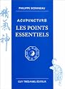 Acupuncture : Les points essentiels