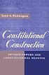 Constitutional Construction: Divided Powers and Constitutional Meaning