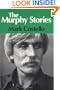 The Murphy Stories (Illinois Short Fiction)