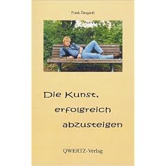 Die Kunst, erfolgreich abzusteigen