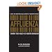 Affluenza: When Too Much is Never Enough