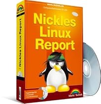 Nickles Linux Report: Computerfachwissen f&uuml;r alle
