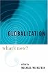 Globalization: What's New?