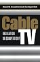 Cable TV: Regulation or Competition?