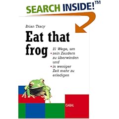 Eat that frog (GABAL Business) (Gebundene Ausgabe)