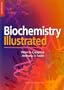Biochemistry Illustrated, 4e