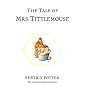 The Tale of Mrs. Tittlemouse (The World of Beatrix Potter)