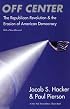 Off Center: The Republican Revolution and the Erosion of American Democracy; With a new Afterword