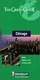 Michelin Green Guide Chicago (Michelin Green Guides)