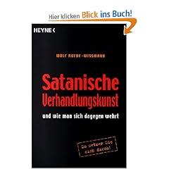 Satanische Verhandlungskunst und wie man sich dagegen wehrt.