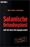 Satanische Verhandlungskunst und wie man sich dagegen wehrt.