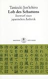 Lob des Schattens - Entwurf einer japanischen &Auml;sthetik - Jun'ichiro Tanizaki