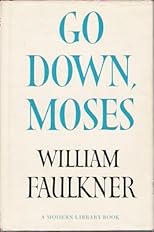Go Down, Moses (Modern Library, 175.4)