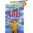 Life! by  Louise Hay