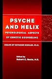 Psyche and Helix
 Psychological Aspects of Genetic Counselling,
