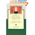 Surviving Holidays, Birthdays and Anniversaries (Grief Steps Guide) by Brook Noel