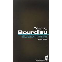 Pierre Bourdieu, l'illusionniste