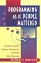 Programming as if People Mattered