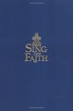 Sing the Faith: Pew Edition