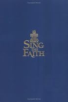 Sing the Faith (Pew Edition):Â New Hymns for Presbyterians