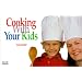 Cooking with Your Kids (Nitty Gritty Cookbooks)
