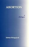 Abortion: A Dialogue