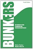 Bunkers : an analysis of the technical and enviromental issues