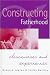 Book Constructing Fatherhood: Discourses and Experiences