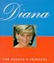 Diana, the People's Princess (Diana Princess of Wales)
