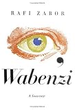 I, Wabenzi: A Souvenir (Aporia)