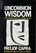 Uncommon Wisdom: Conversations with Remarkable People (Flamingo)