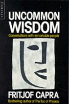 Uncommon Wisdom: Conversations with Remarkable People (Flamingo)