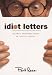 Book cover of Idiot Letters.